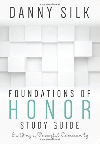 Foundations Of Honor Study Guide Building a Powerful Community PDF