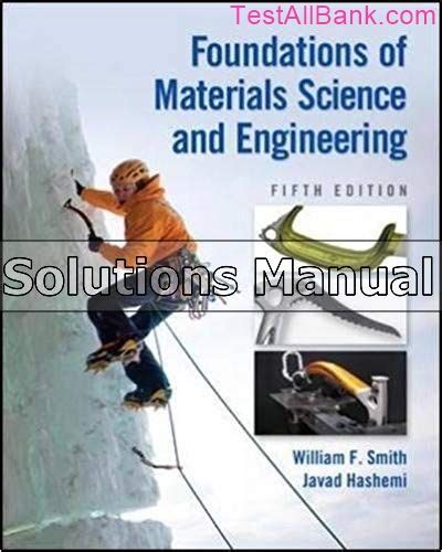 Foundations Of Materials Science And Engineering Solutions Manual Doc