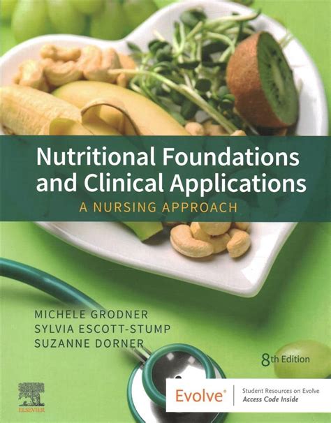 Foundations and Clinical Applications of Nutrition A Nursing Approach Reader