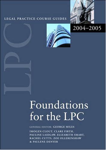 Foundations for the LPC 2004 2005 Legal Practice Course Guide PDF
