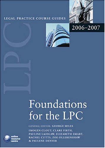 Foundations for the LPC 2006 Blackstone Legal Practice Course Guide Doc