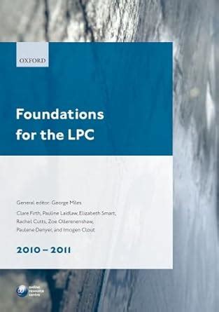 Foundations for the LPC 2010-2011 Legal Practice Course Guide Reader