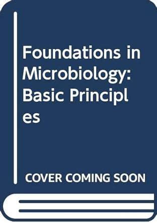 Foundations in Microbiology Basic Principles PDF