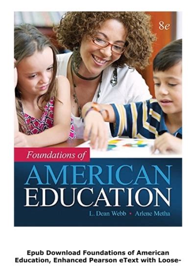 Foundations of American Education Enhanced Pearson eText Access Card 8th Edition Reader