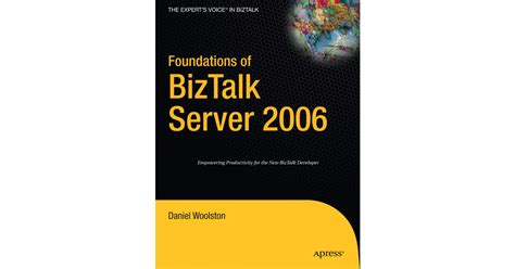 Foundations of BizTalk Server 2006 Kindle Editon