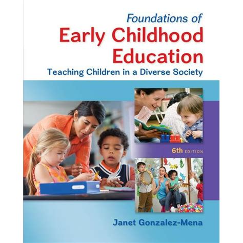 Foundations of Early Childhood Education Teaching Children in a Diverse Society Reader