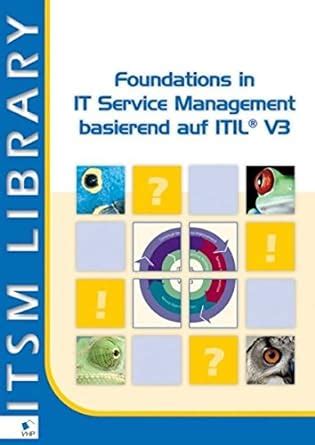 Foundations of IT Service Management Based on ITILÂ® V3 (English version) Doc