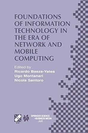 Foundations of Information Technology in the Era of Network and Mobile Computing Doc