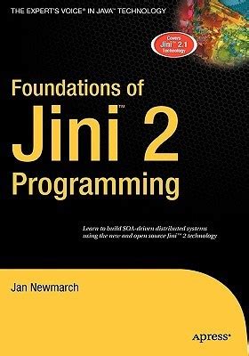 Foundations of Jini 2 Programming 1st Edition Reader