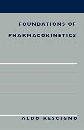 Foundations of Pharmacokinetics 1st Edition PDF
