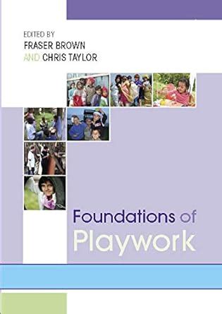 Foundations of Playwork Kindle Editon