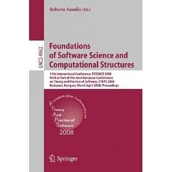 Foundations of Software Science and Computational Structures 11th International Conference Reader