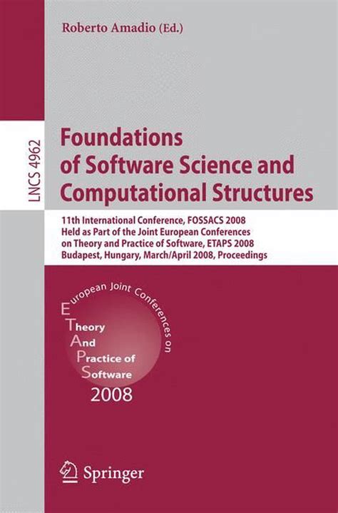 Foundations of Software Science and Computational Structures 11th International Conference, FOSSACS Epub