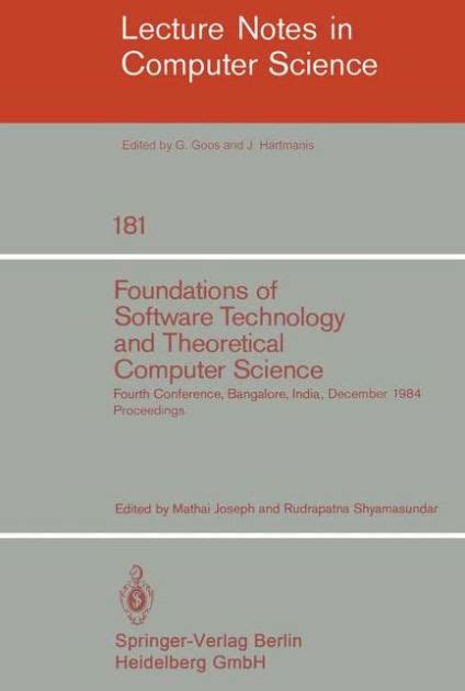 Foundations of Software Technology and Theoretical Computer Science Fourth Conference, Bangalore, In Doc