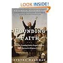 Founding Faith: How Our Founding Fathers Forged a Radical New Approach to Religious Liberty Doc