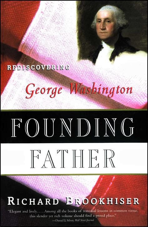 Founding Father: Rediscovering George Washington Epub