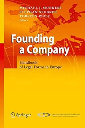 Founding a Company Handbook of Legal Forms in Europe Kindle Editon