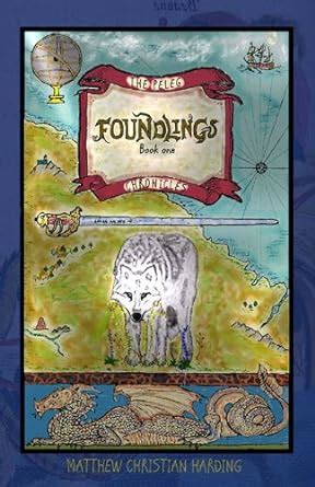 Foundlings The Peleg Chronicles Book 1