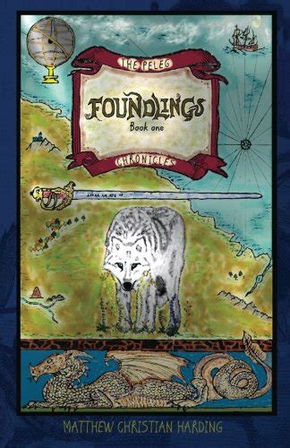 Foundlings The Peleg Chronicles book one Volume 1 Kindle Editon