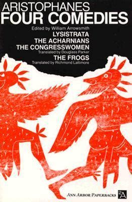 Four Comedies: Lysistrata/The Congresswomen/The Acharnians/The Frogs Ebook Doc