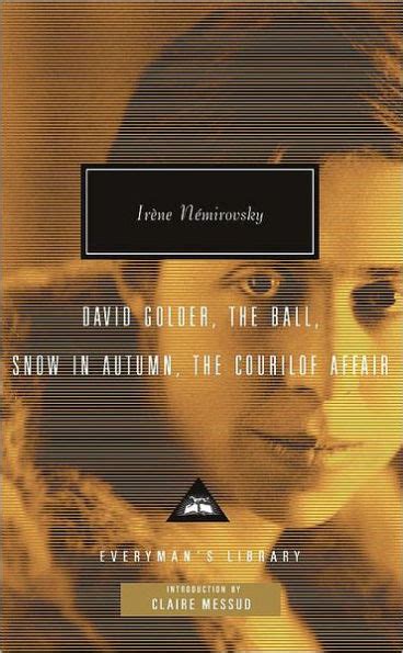 Four Novels David Colder The Ball Snow in Autum The Courilof Affair Reader