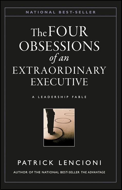 Four Obsessions Extraordinary Executive Leadership Reader