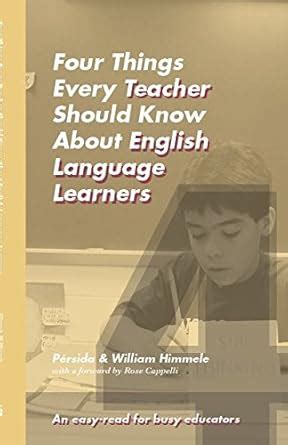 Four Things Every Teacher Should Know about English Language Learners Epub