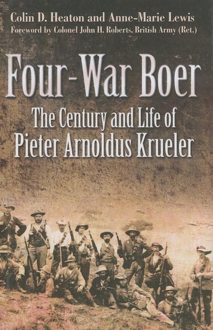 Four War Boer The Century and Life of Pieter Arnoldus Krueler Epub