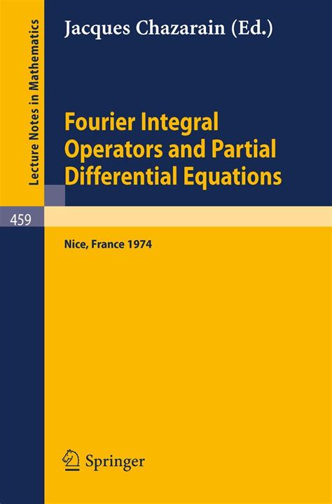 Fourier Integral Operators and Partial Differential Equations Colloque International, Universite de PDF