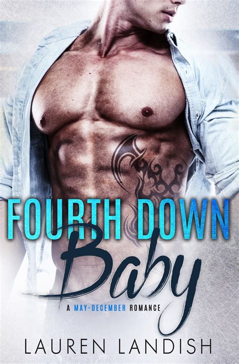 Fourth Down Baby A May-December Romance Ballers and Babies Book 4 Reader