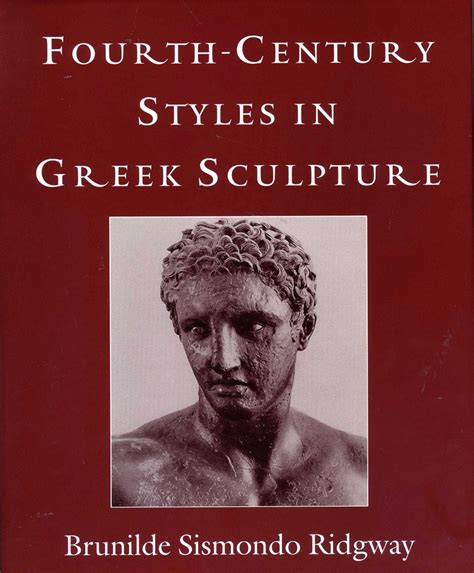 Fourth-Century Styles in Greek Sculpture Kindle Editon
