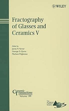 Fractography of Glasses and Ceramics V PDF