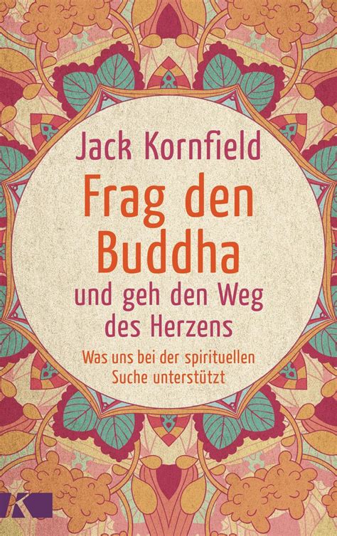 Frag den Buddha und geh den Weg des Herzens PDF