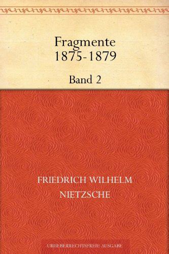 Fragmente 1875-1879Band 2 German Edition Kindle Editon