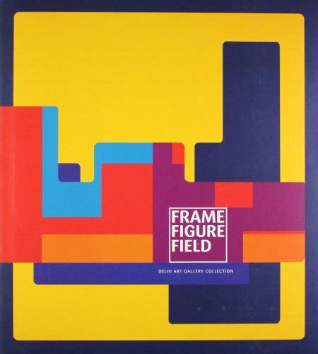 Frame Figure Field Delhi Art Gallery Collection Reader