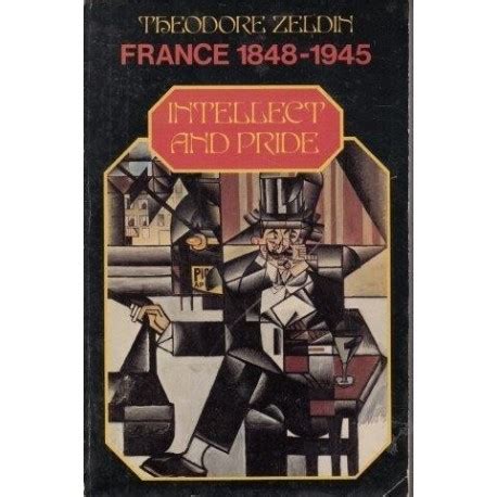 France 1848-1945 Intellect and Pride Reader