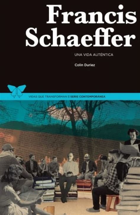 Francis Schaeffer Una vida auténtica Spanish Edition Epub