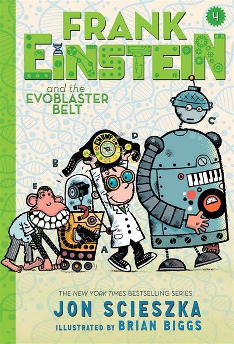 Frank Einstein and the EvoBlaster Belt Frank Einstein series 4 Book Four Reader