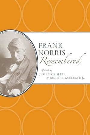 Frank Norris Remembered Kindle Editon