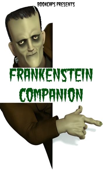 Frankenstein or The Modern Prometheus Companion Includes Study Guide Complete Unabridged Book Historical Context Biography Character Index and Unabridged Book Annotated PDF