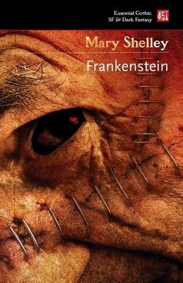 Frankenstein or The Modern Prometheus Essential Gothic SF and Dark Fantasy PDF