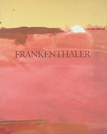 Frankenthaler Paintings and Works on Paper Tasende Gallery Los Angeles June 7 through July 26 1997 Reader