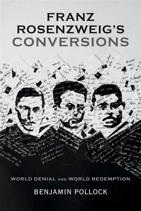 Franz Rosenzweigs Conversions World Denial and World Redemption Epub