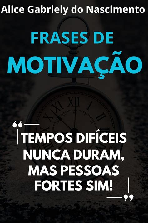 Frases Sobre Motivação: Despertando o Poder Interior