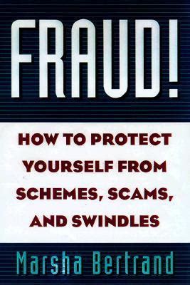 Fraud! - How To Protect Yourself from Schemes, Scams and Swindles Kindle Editon