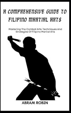 Fred Salvador: A Comprehensive Guide to the Filipino Martial Arts Pioneer