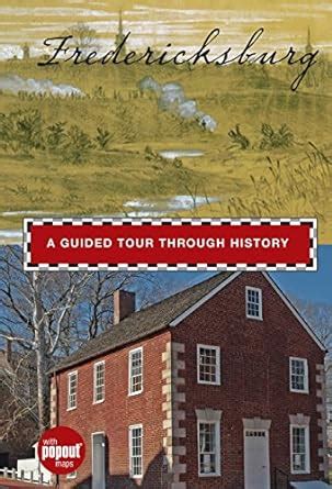 Fredericksburg A Guided Tour through History Timeline Doc