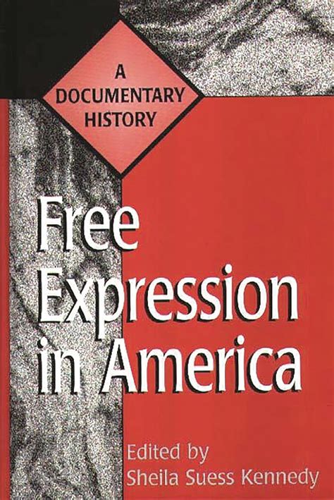 Free Expression In America A Documentary History 2st Edition Kindle Editon