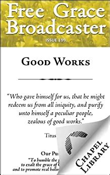 Free Grace Broadcaster Issue 199 Good Works Doc