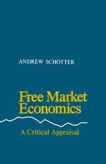 Free Market Economics A Critical Appraisal 2nd Edition Reader